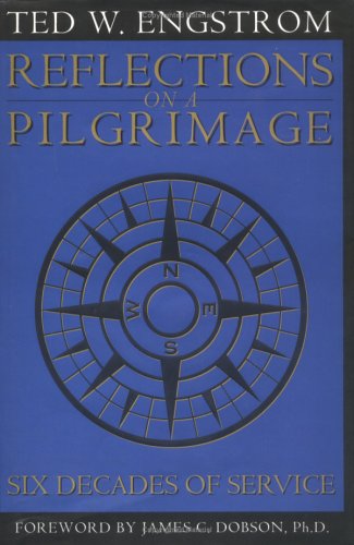 Reflections on a Pilgrimage: Six Decades of Service (9781929125012) by Engstrom, Ted