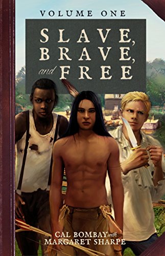Stock image for Slave, Brave, and Free for sale by Salish Sea Book Company