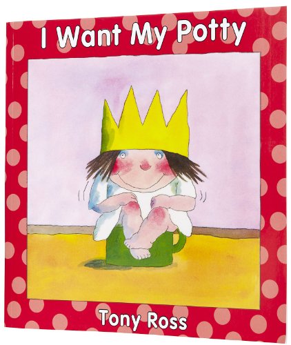 9781929132126: I Want My Potty