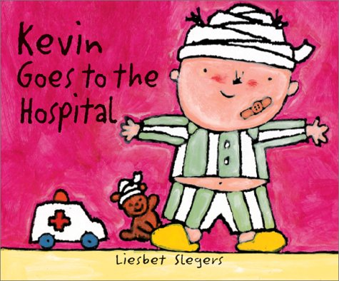 9781929132331: Kevin Goes to the Hospital (The on My Way Books)