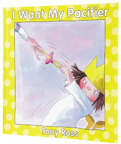 9781929132652: I Want My Pacifier (Little Princess Books)