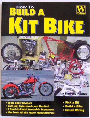 Imagen de archivo de How to Build a Kit Bike a la venta por ThriftBooks-Atlanta