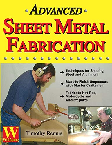 Advanced Sheet Metal Fabrication (9781929133123) by Remus, Timothy