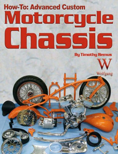 How-To Advanced Custom Motorcycle Chassis (9781929133376) by Mitchel, Doug