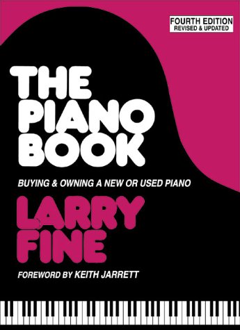 9781929145027: Piano Book: Buying and Owning a New or Used Piano
