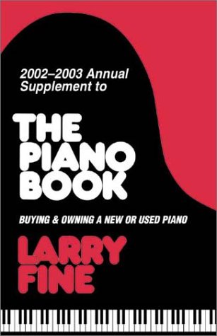 9781929145089: The Piano Book 2002-2003 : Buying and Owning a New or Used Piano