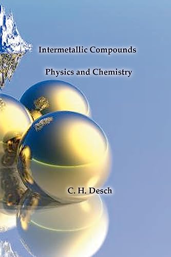 Beispielbild fr Intermetallic Compounds - Physics and Chemistry zum Verkauf von Lucky's Textbooks
