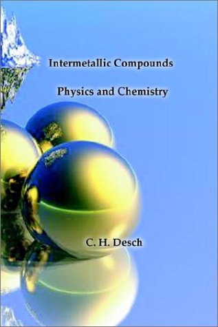 Stock image for Intermetallic Compounds - Physics and Chemistry for sale by Lucky's Textbooks