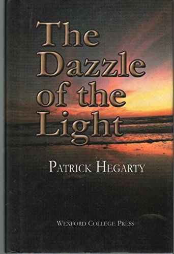 Beispielbild fr The Dazzle of the Light zum Verkauf von WorldofBooks