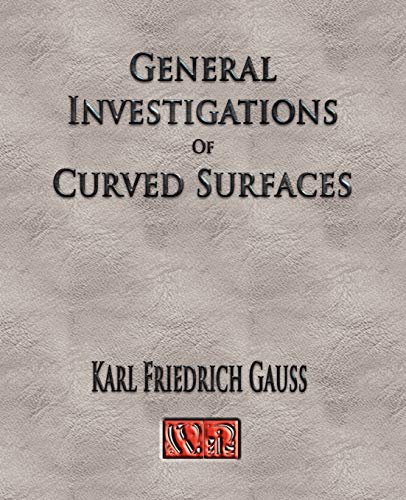 Stock image for General Investigations of Curved Surfaces of 1827 and 1825 for sale by Revaluation Books