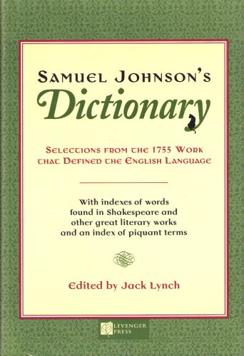 Samuel Johnson's Dictionary: Selections from the 1755 Work That Defined the English Language (9781929154104) by Samuel Johnson