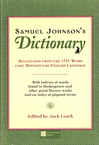 9781929154104: Samuel Johnson's Dictionary: Selections from the 1755 Work That Defined the English Language