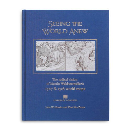 Imagen de archivo de Seeing the World Anew : The Radical Vision of Martin Waldseemller's 1507 and 15 a la venta por Chiefly Books