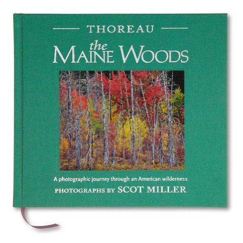 Stock image for Thoreau, The Maine Woods: A Photographic Journey through an American Wilderness for sale by GF Books, Inc.