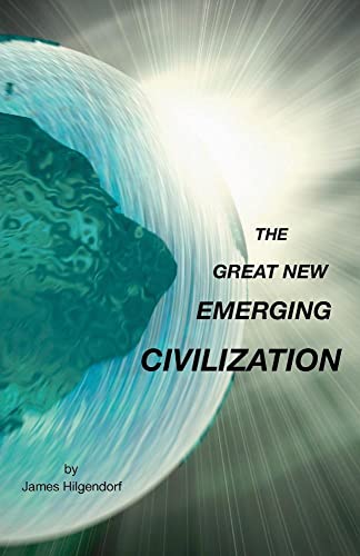 Stock image for The Great New Emerging Civilization for sale by Lucky's Textbooks