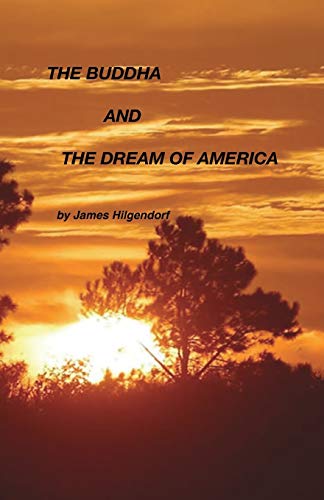Stock image for The Buddha and the Dream of America for sale by Lucky's Textbooks