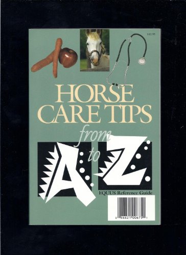 Imagen de archivo de Horse Care Tips From A to Z a la venta por ABC Books