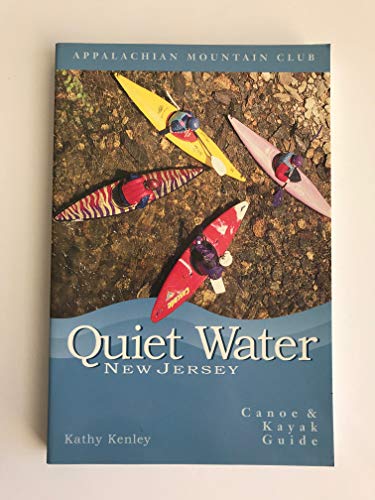 Beispielbild fr Quiet Water New Jersey : AMC Quiet Water Guide zum Verkauf von Better World Books