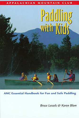 Imagen de archivo de Paddling With Kids: Amc Essential Handbook for Fun and Safe Paddling a la venta por WorldofBooks