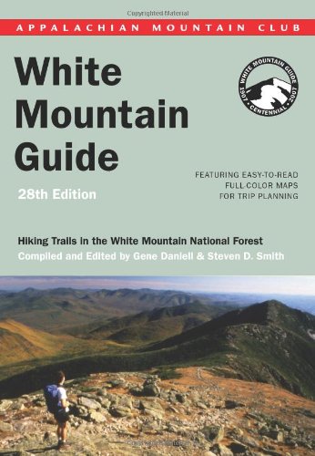 White Mountain Guide: Hiking Trails in the White Mountain National Forest Centenniel Edition (App...