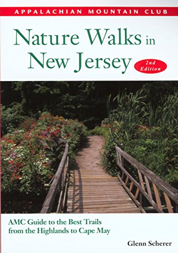 Imagen de archivo de Nature Walks in New Jersey, 2nd: AMC Guide to the Best Trails from the Highlands to Cape May a la venta por ZBK Books