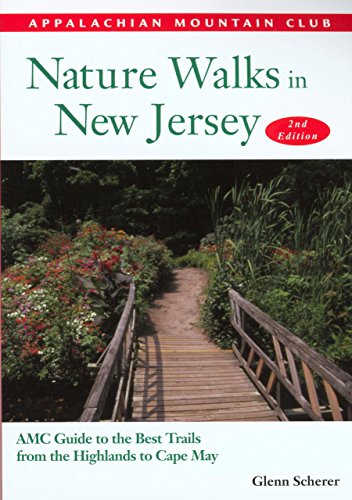 9781929173402: Nature Walks in New Jersey, 2nd: AMC Guide to the Best Trails from the Highlands to Cape May