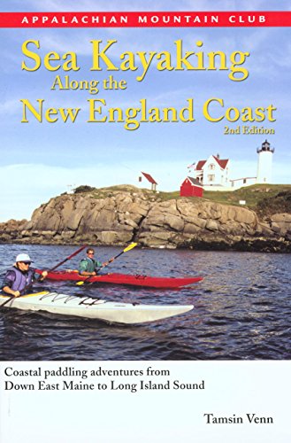 Sea Kayaking Along the New England Coast - Venn, Tamsin