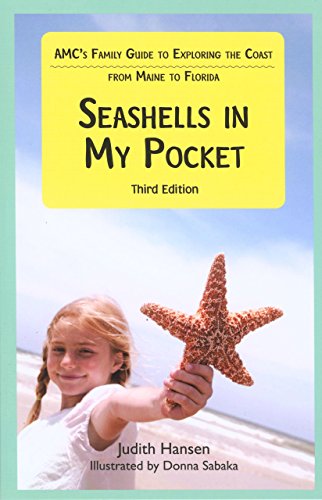 Stock image for Seashells in My Pocket : AMC's Family Guide to Exploring the Coast from Maine to Florida for sale by Better World Books
