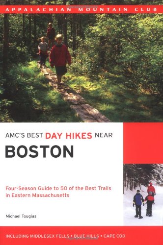 Stock image for AMC's Best Day Hikes Near Boston: Four-Season Guide to 50 of the Best Trails in Eastern Massachusetts (AMC Nature Walks Series) for sale by Wonder Book