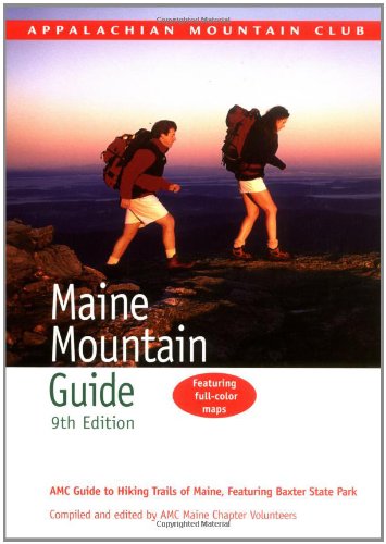 Stock image for Maine Mountain Guide, 9th: AMC Guide to Hiking Trails of Maine, featuring Baxter State Park (AMC Hiking Guide Series) for sale by Wonder Book