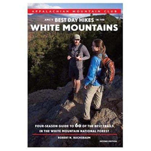 Imagen de archivo de AMC's Best Day Hikes in the White Mountains: Four-Season Guide to 50 of the Best Trails in the White Mountain National Forest a la venta por SecondSale