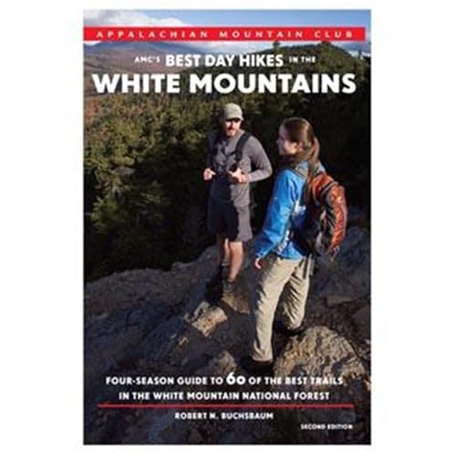 Stock image for AMC's Best Day Hikes in the White Mountains: Four-Season Guide to 50 of the Best Trails in the White Mountain National Forest for sale by SecondSale