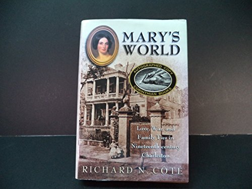 Beispielbild fr Mary's World: Love, War, and Family Ties in Nineteenth-century Charleston zum Verkauf von BooksRun