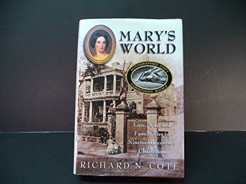 Mary's World: Love, War, and Family Ties in Nineteenth-century Charleston