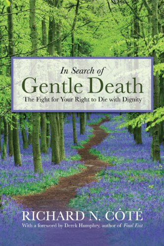 Stock image for In Search of Gentle Death: The Fight for Your Right for sale by ThriftBooks-Atlanta