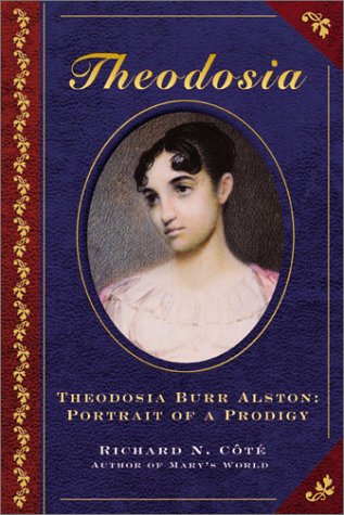 Stock image for Theodosia Burr Alston: Portrait of a Prodigy for sale by BooksRun