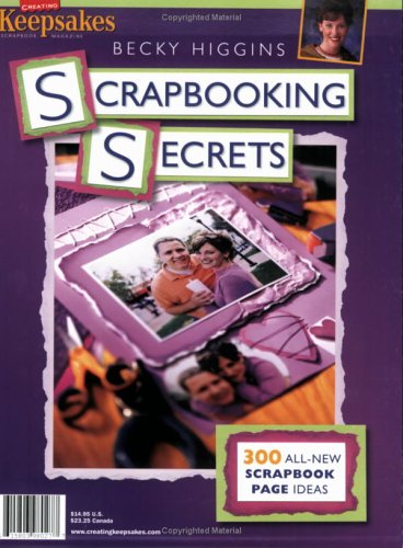 Beispielbild fr Scrapbooking Secrets: 300 All-New Scrapbook Page Ideas zum Verkauf von Hawking Books