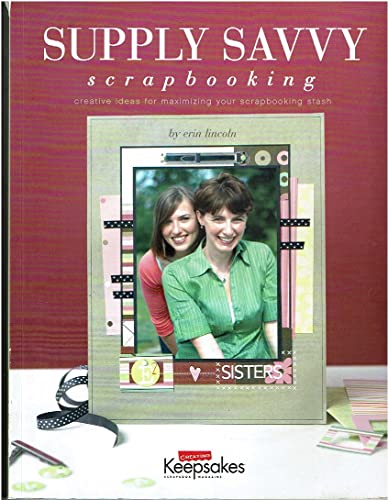 Beispielbild fr Supply Savvy for Scrapbooking zum Verkauf von Wonder Book