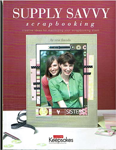 Stock image for Supply Savvy : Scrapbooking for sale by Better World Books: West