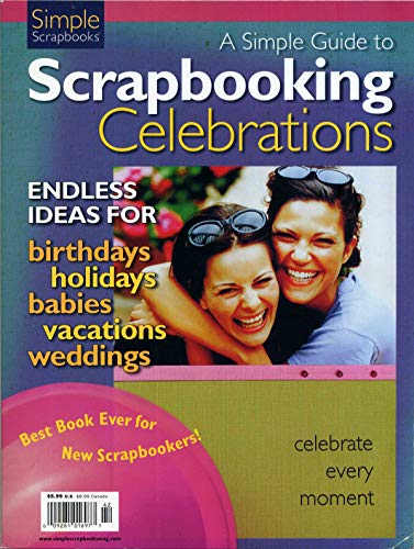 Stock image for A Simple Guide to Scrapbooking Celebrations for sale by Lot O'Books