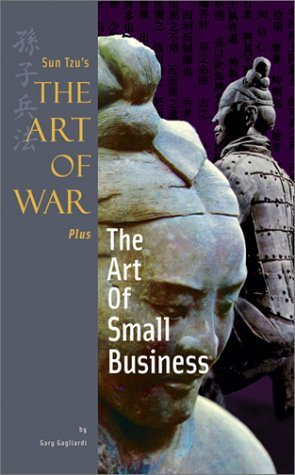 Imagen de archivo de Sun Tzu's the Art of War Plus the Art of Small Business a la venta por ThriftBooks-Atlanta