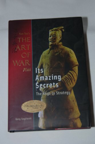 Beispielbild für The Art of War Plus Its Amazing Secrets: Contains the New Award-winning Translation of Historys Most Powerful Success System zum Verkauf von medimops