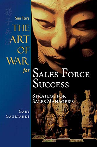 Imagen de archivo de Sun Tzu's The Art of War for Sales Force Success: Strategy for Sales Managers a la venta por Lucky's Textbooks