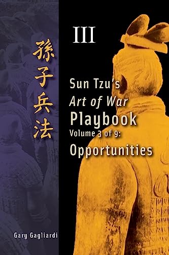 Imagen de archivo de Volume 3: Sun Tzu's Art of War Playbook: Opportunities a la venta por Lucky's Textbooks