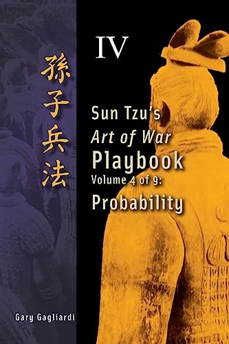 Imagen de archivo de Volume 4: Sun Tzu's Art of War Playbook: Probability a la venta por Lucky's Textbooks