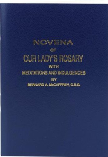 

Novena of Our Lady's Rosary: With Meditations and Indulgences