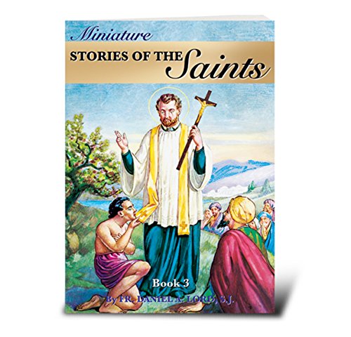 Beispielbild fr Miniature Stories of the Saints zum Verkauf von Reliant Bookstore