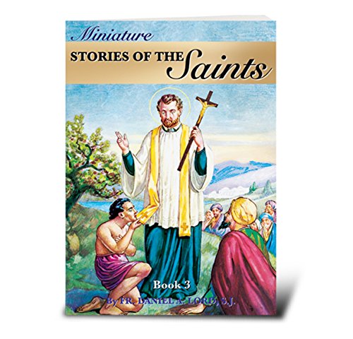 Imagen de archivo de Miniature Stories of the Saints a la venta por Reliant Bookstore