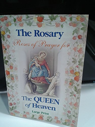 Stock image for The Rosary: Roses of Prayer for the Queen of Heven for sale by Booksavers of MD