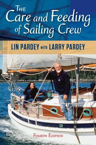 The Care and Feeding of the Sailing Crew, 4th edition (9781929214341) by Lin Pardey